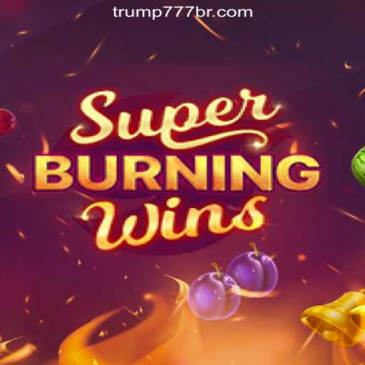 Exploring the Exciting World of SuperBurningWins on Trump-777 platform: Oficial Slots Brasil